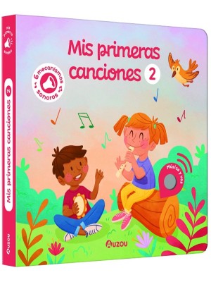 LIBRO DE SONIDOS. MIS PRIMERAS CANCIONES 2