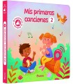 LIBRO DE SONIDOS. MIS PRIMERAS CANCIONES 2