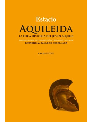 AQUILEIDA. LA ÉPICA HISTORIA DEL JOVEN AQUILES