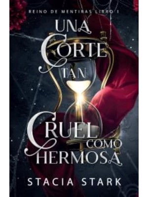 CORTE TAN CRUEL COMO HERMOSA, UNA