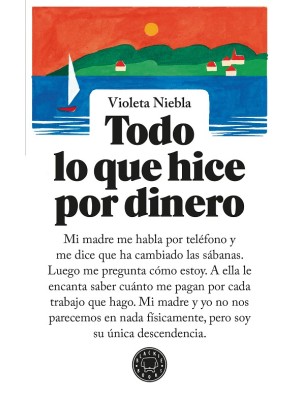 TODO LO QUE HICE POR DINERO