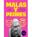 MALAS Y PEORES