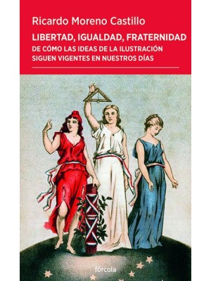 LIBERTAD, IGUALDAD, FRATERNIDAD