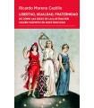 LIBERTAD, IGUALDAD, FRATERNIDAD