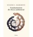 FUNDAMENTOS DE ÉTICA AMBIENTAL