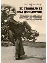 TRABAJO ES UNA ESCLAVITUD, EL