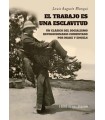 TRABAJO ES UNA ESCLAVITUD, EL