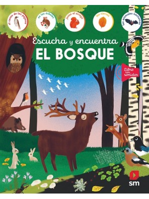 BOSQUE, EL (ESCUCHA Y ENCUENTRA)