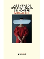 8 VIDAS DE UNA CENTENARIA SIN NOMBRE, LAS