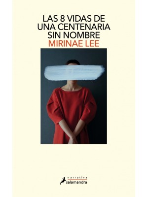 8 VIDAS DE UNA CENTENARIA SIN NOMBRE, LAS