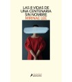 8 VIDAS DE UNA CENTENARIA SIN NOMBRE, LAS