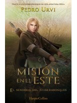 SENDERO DEL GUARDABOSQUES /14 MISIÓN EN EL ESTE