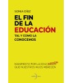 FIN DE LA EDUCACIÓN TAL Y COMO LA CONOCEMOS, EL
