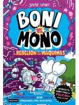 BONI VS. MONO 6 Y LA REBELIÓN DE LAS MÁQUINAS