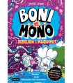 BONI VS. MONO 6 Y LA REBELIÓN DE LAS MÁQUINAS