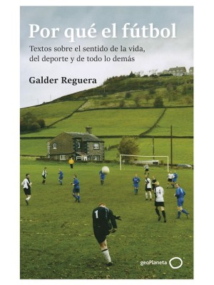 POR QUÉ EL FÚTBOL