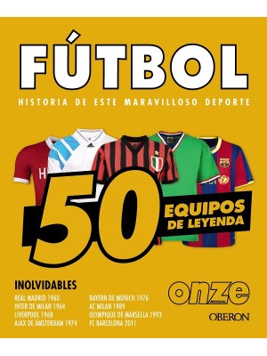 FÚTBOL 50 EQUIPOS DE LEYENDA