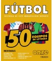 FÚTBOL 50 EQUIPOS DE LEYENDA