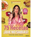 75 RECETAS ¡QUÉ NO SABÍAS!