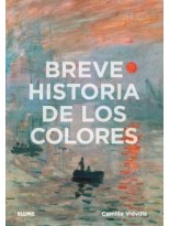 BREVE HISTORIA DE LOS COLORES