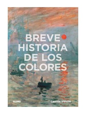 BREVE HISTORIA DE LOS COLORES