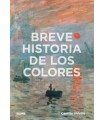 BREVE HISTORIA DE LOS COLORES