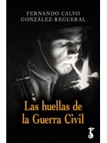 HUELLAS DE LA GUERRA CIVIL, LAS