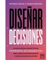 DISEÑAR DECISIONES
