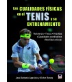 CUALIDADES FÍSICAS EN EL TENIS Y SU ENTRENAMIENTO