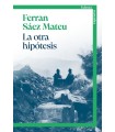 OTRA HIPÓTESIS, LA