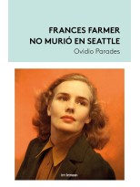 FRANCES FARMER NO MURIÓ EN SEATTLE