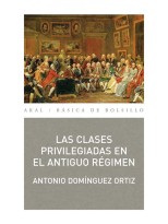 CLASES PRIVILEGIADAS EN EL ANTIGUO RÉGIMEN, LAS