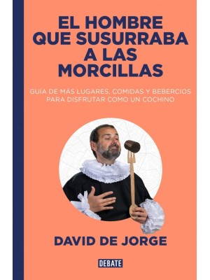 HOMBRE QUE SUSURRABA A LAS MORCILLAS, EL