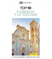 FLORENCIA Y LA TOSCANA (GUÍAS VISUALES TOP 10)