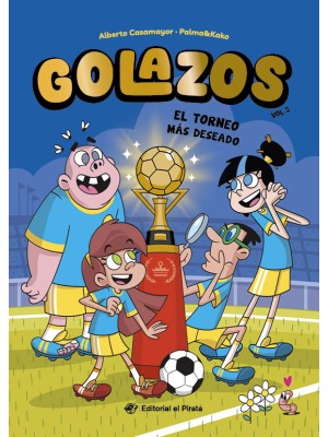 GOLAZOS 02 - EL TORNEO MÁS DESEADO