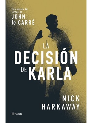 DECISIÓN DE KARLA, LA