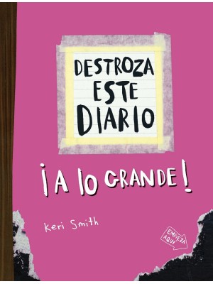DESTROZA ESTE DIARIO. A LO GRANDE - ROSA FLÚOR