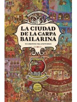 CIUDAD DE LA CARPA BAILARINA, LA