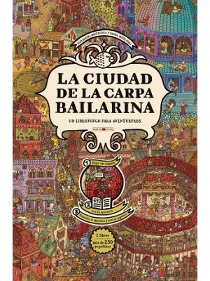 CIUDAD DE LA CARPA BAILARINA, LA