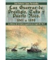 GUERRAS DE PRESTIGIO, CUBA Y PUERTO RICO, LAS