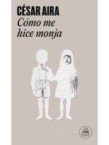 CÓMO ME HICE MONJA