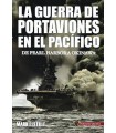 GUERRA DE PORTAVIONES EN EL PACÍFICO, LA