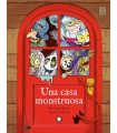 CASA MONSTRUOSA, UNA