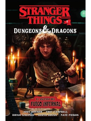 STRANGER THINGS Y DUNGEONS & DRAGONS: EL ASCENSO DEL FUEGO INFERNAL