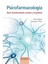 PSICOFARMACOLOGÍA BASES NEUROFUNCIONALES, ACCIONES Y TERAPÉUTICA