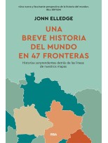UNA BREVE HISTORIA DEL MUNDO EN 47 FRONTERAS