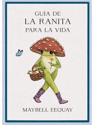 GUÍA DE LA RANITA PARA LA VIDA