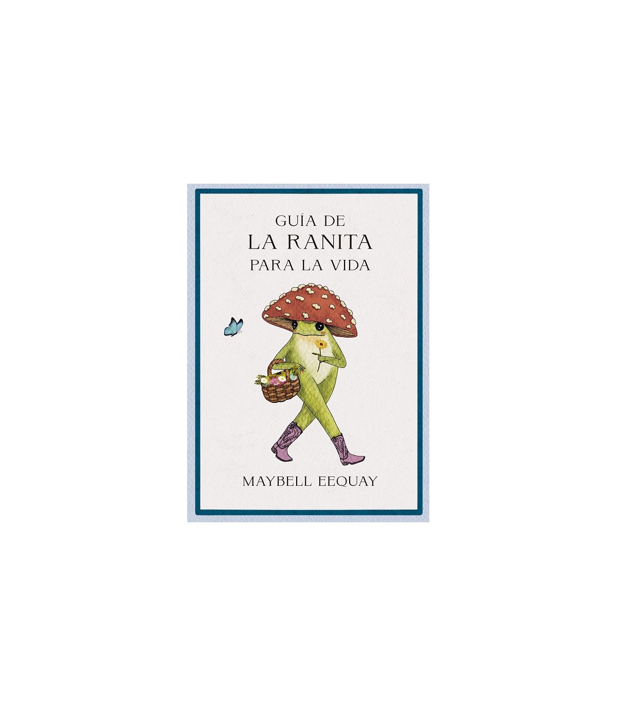 GUÍA DE LA RANITA PARA LA VIDA
