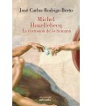 MICHEL HOUELLEBECQ LA CORROSIÓN DE LO HUMANO