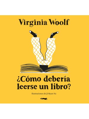 CÓMO DEBERÍA LEERSE UN LIBRO?